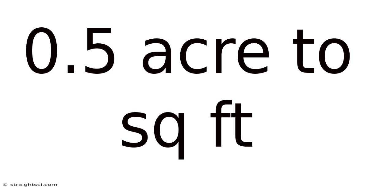 0.5 Acre To Sq Ft
