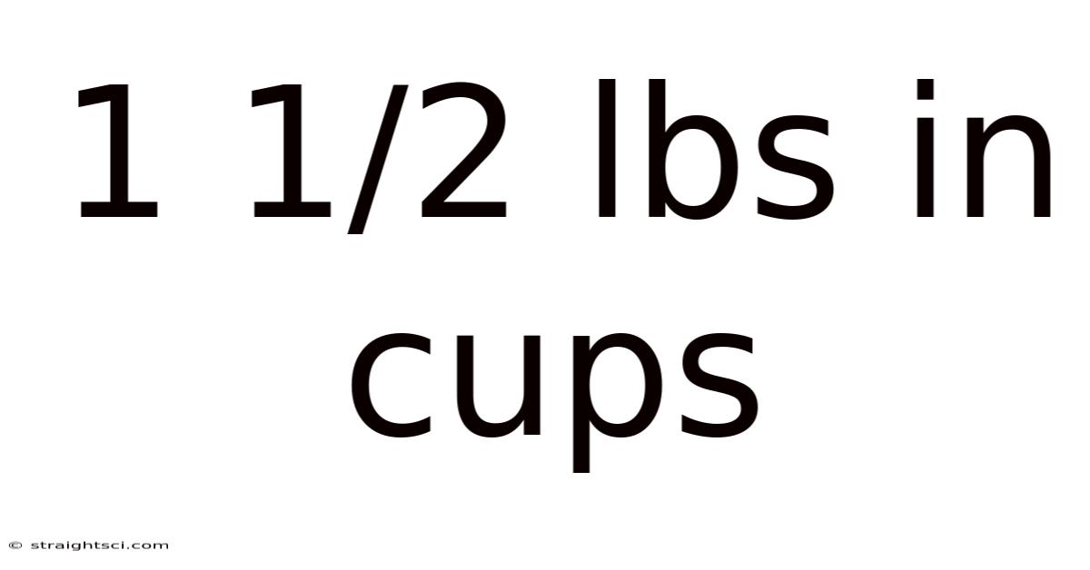 1 1/2 Lbs In Cups