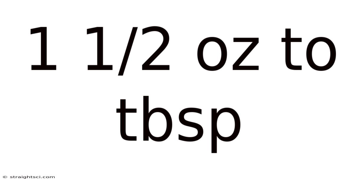 1 1/2 Oz To Tbsp