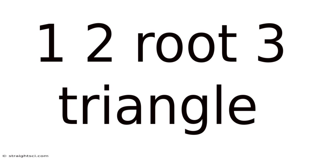 1 2 Root 3 Triangle