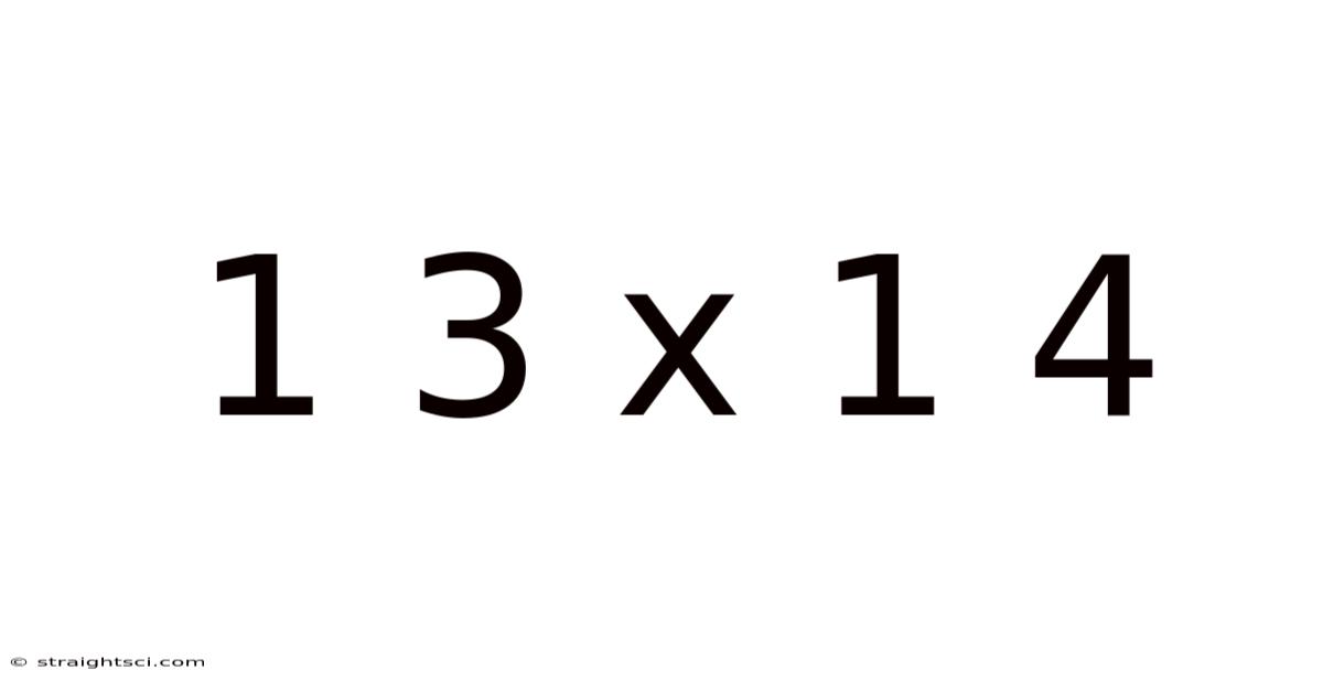 1 3 X 1 4