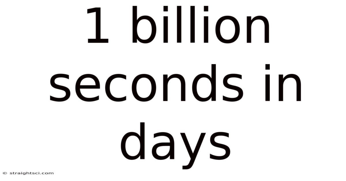 1 Billion Seconds In Days
