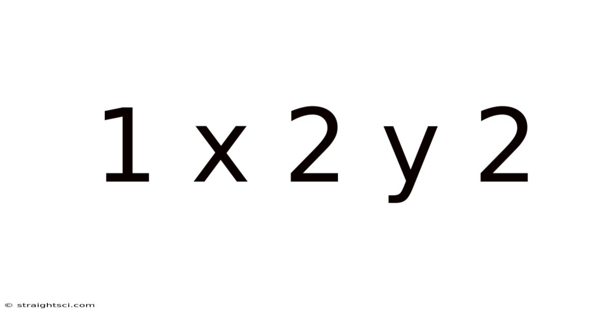 1 X 2 Y 2