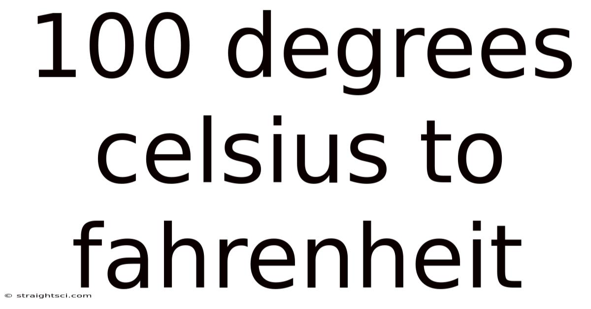100 Degrees Celsius To Fahrenheit