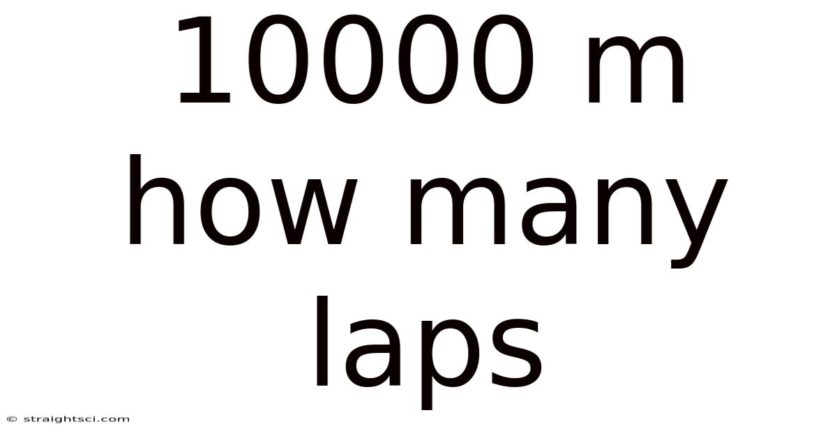 10000 M How Many Laps