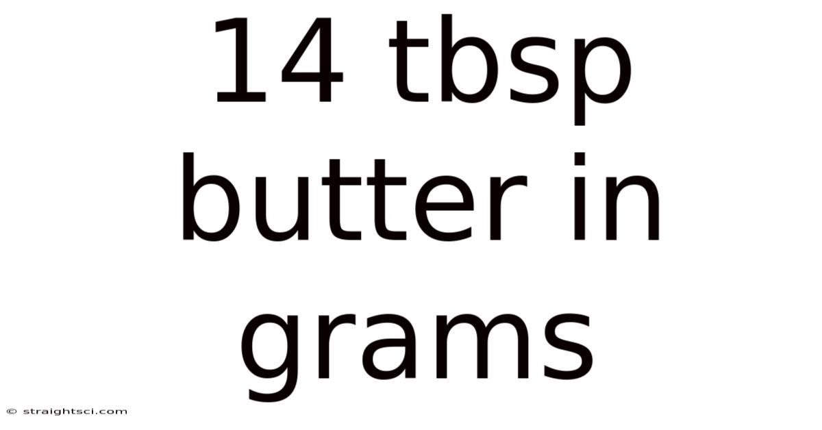 14 Tbsp Butter In Grams