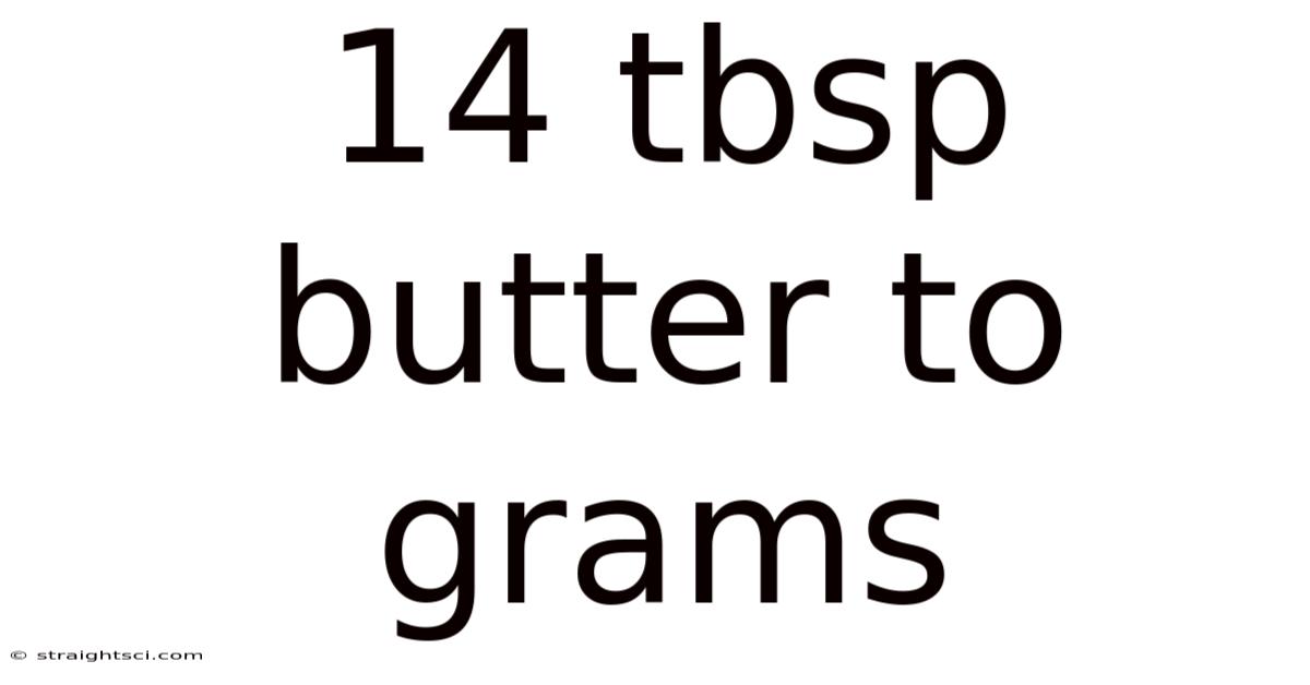 14 Tbsp Butter To Grams