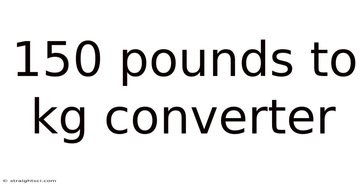 150 Pounds To Kg Converter