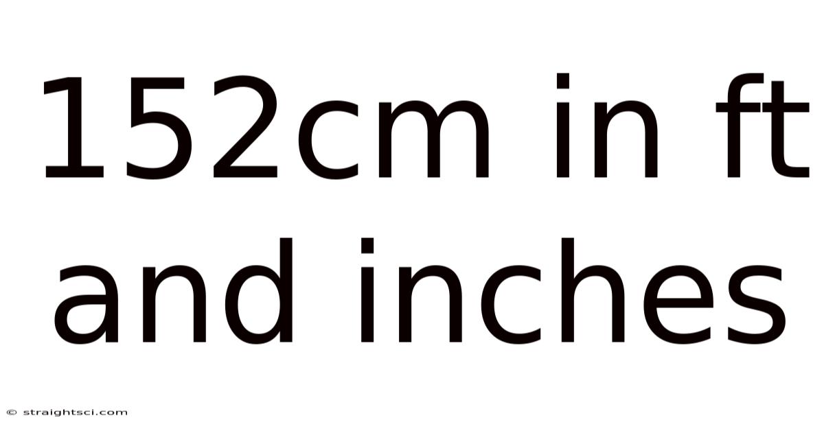 152cm In Ft And Inches