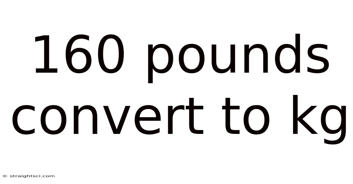 160 Pounds Convert To Kg