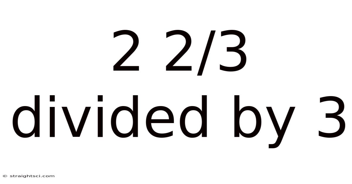 2 2/3 Divided By 3