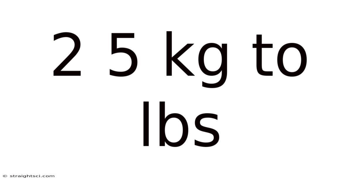 2 5 Kg To Lbs