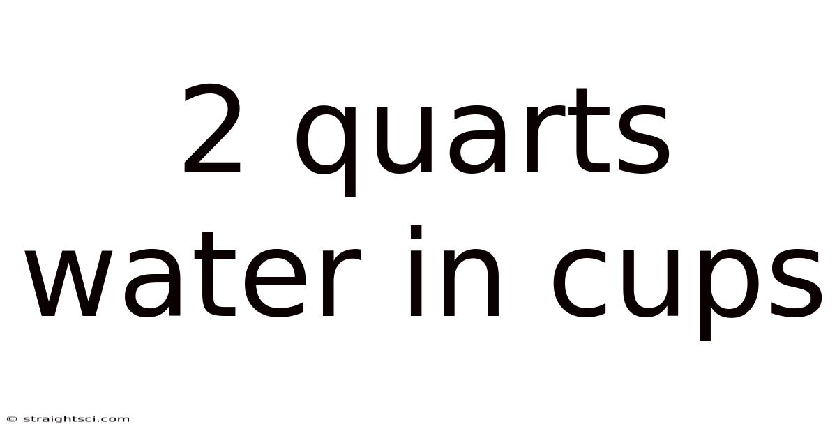 2 Quarts Water In Cups