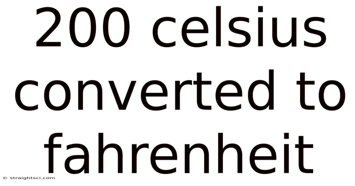 200 Celsius Converted To Fahrenheit