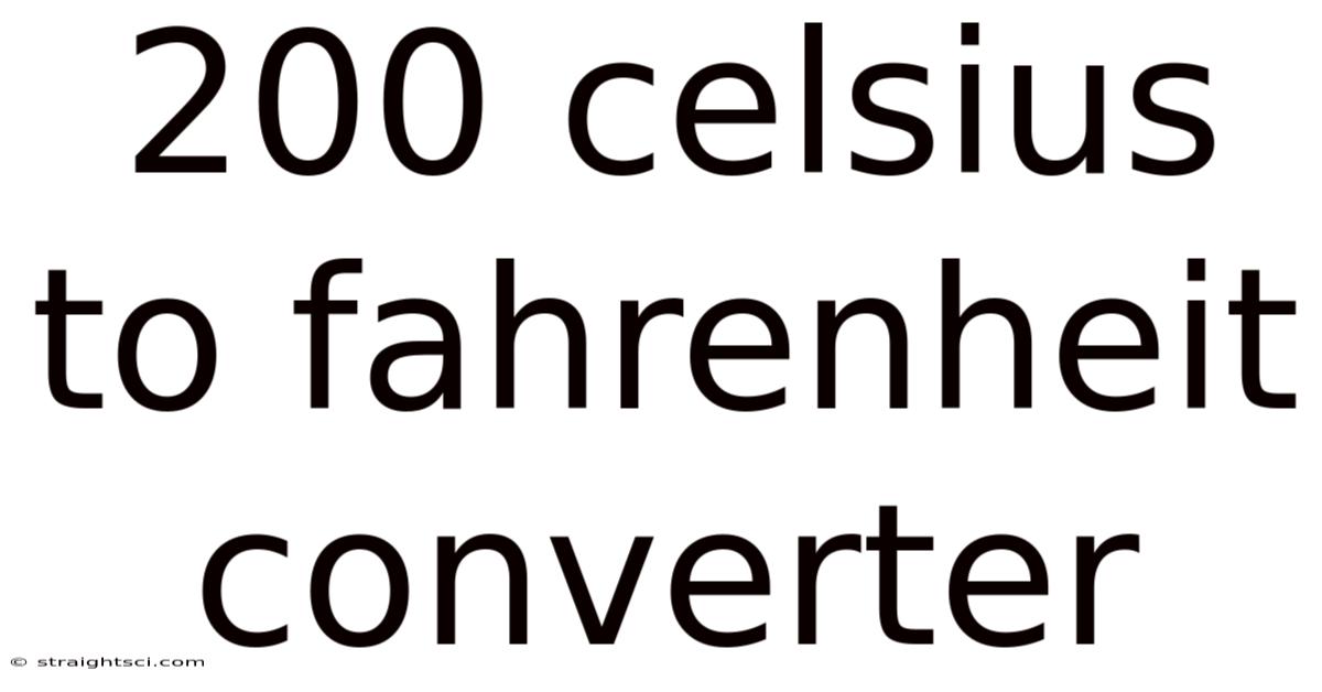 200 Celsius To Fahrenheit Converter