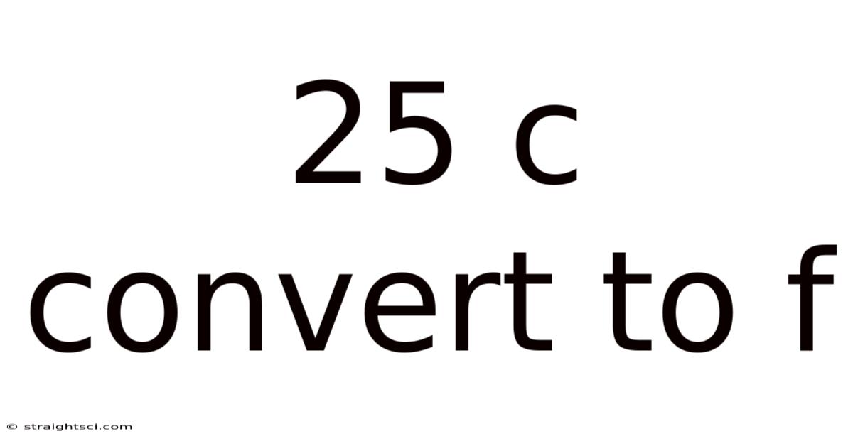 25 C Convert To F