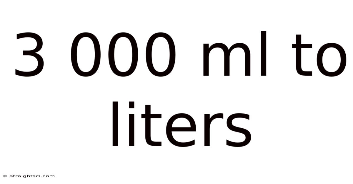 3 000 Ml To Liters