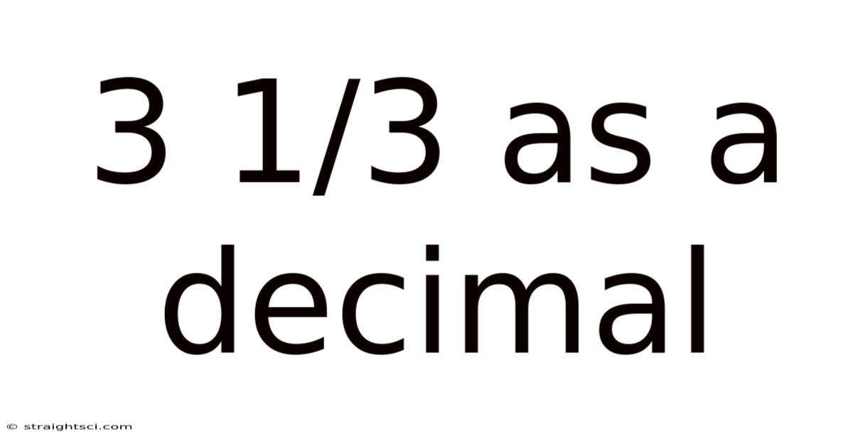 3 1/3 As A Decimal