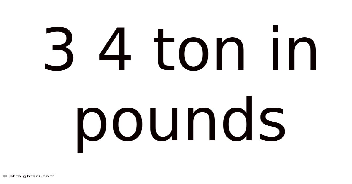 3 4 Ton In Pounds