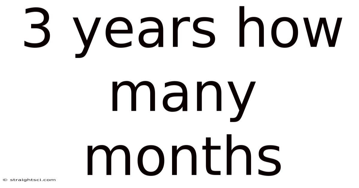 3 Years How Many Months
