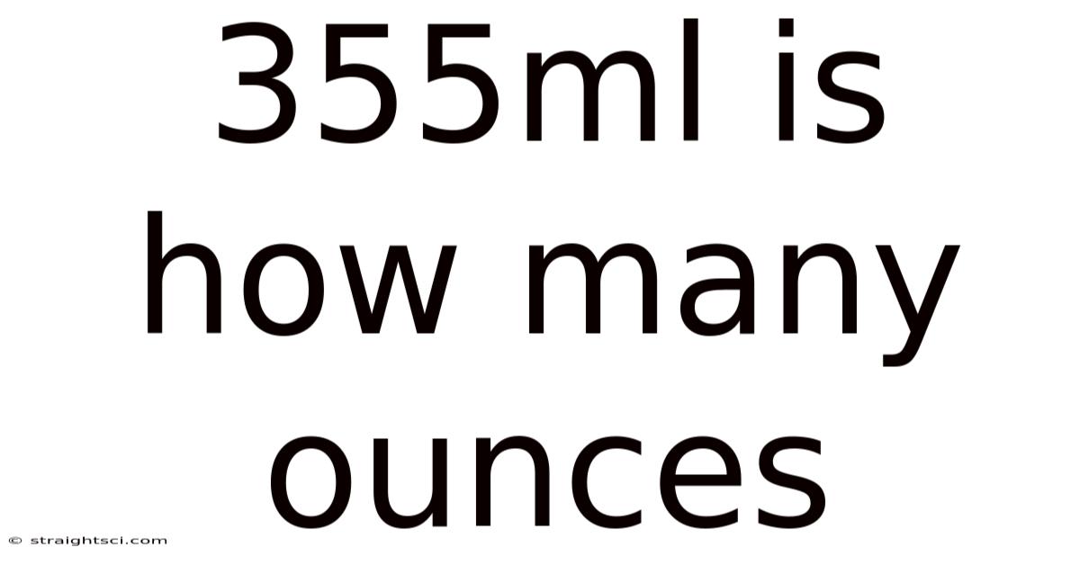 355ml Is How Many Ounces