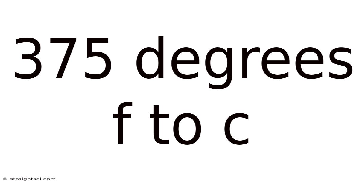 375 Degrees F To C