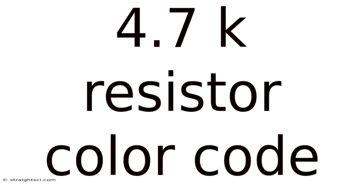 4.7 K Resistor Color Code