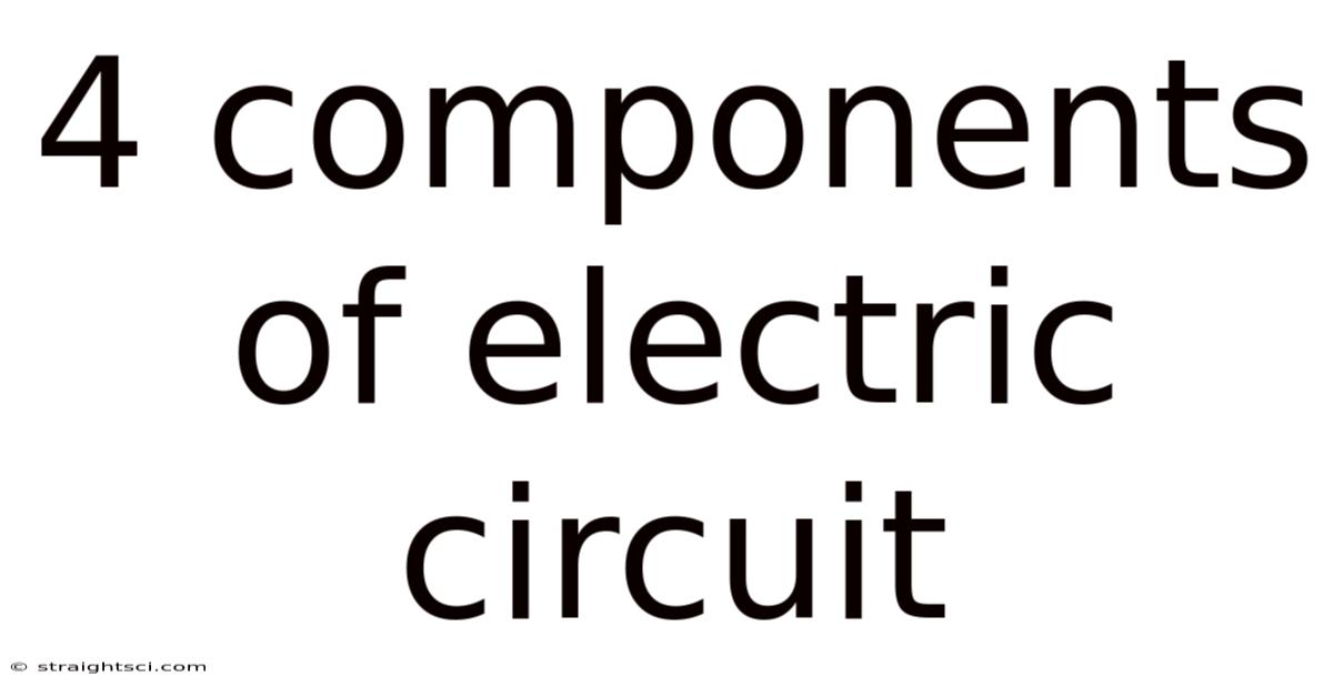 4 Components Of Electric Circuit