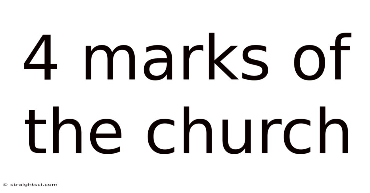 4 Marks Of The Church