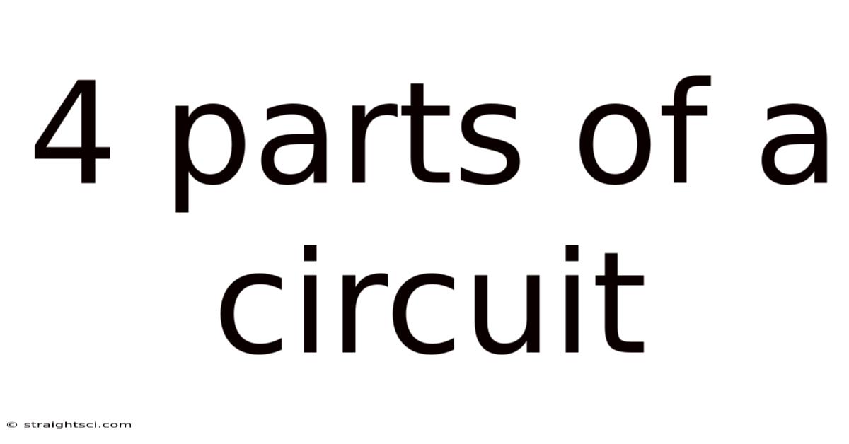 4 Parts Of A Circuit