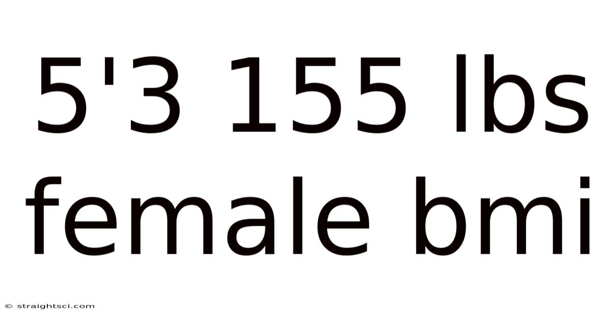 5'3 155 Lbs Female Bmi