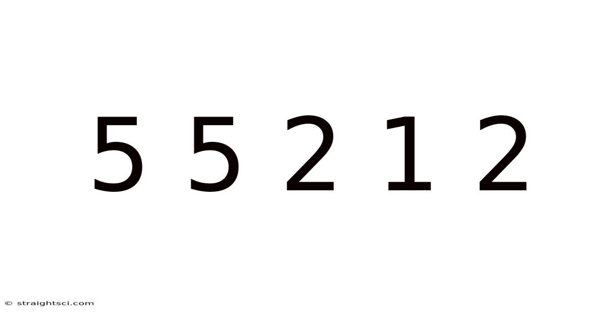 5 5 2 1 2