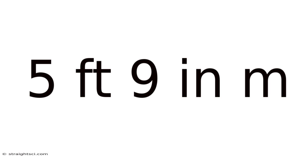 5 Ft 9 In M
