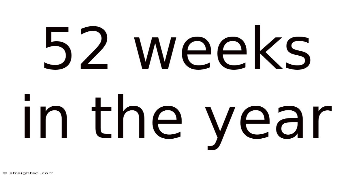 52 Weeks In The Year
