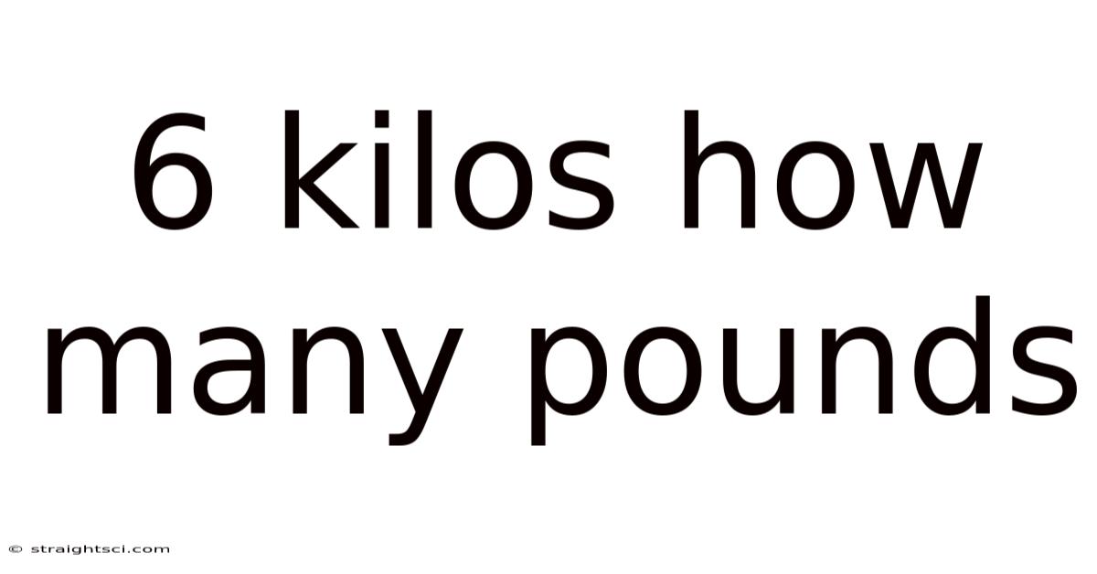 6 Kilos How Many Pounds