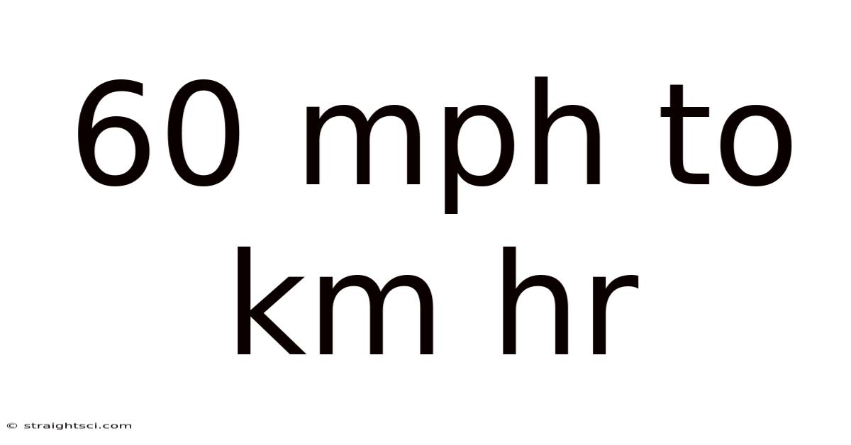60 Mph To Km Hr