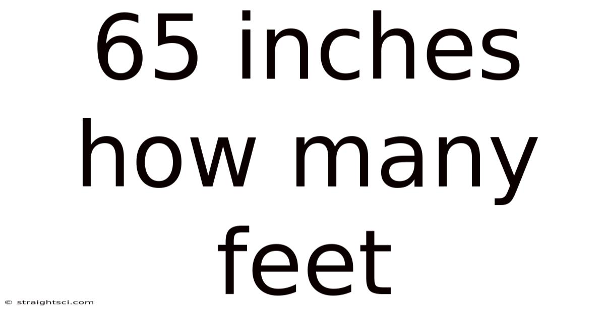 65 Inches How Many Feet