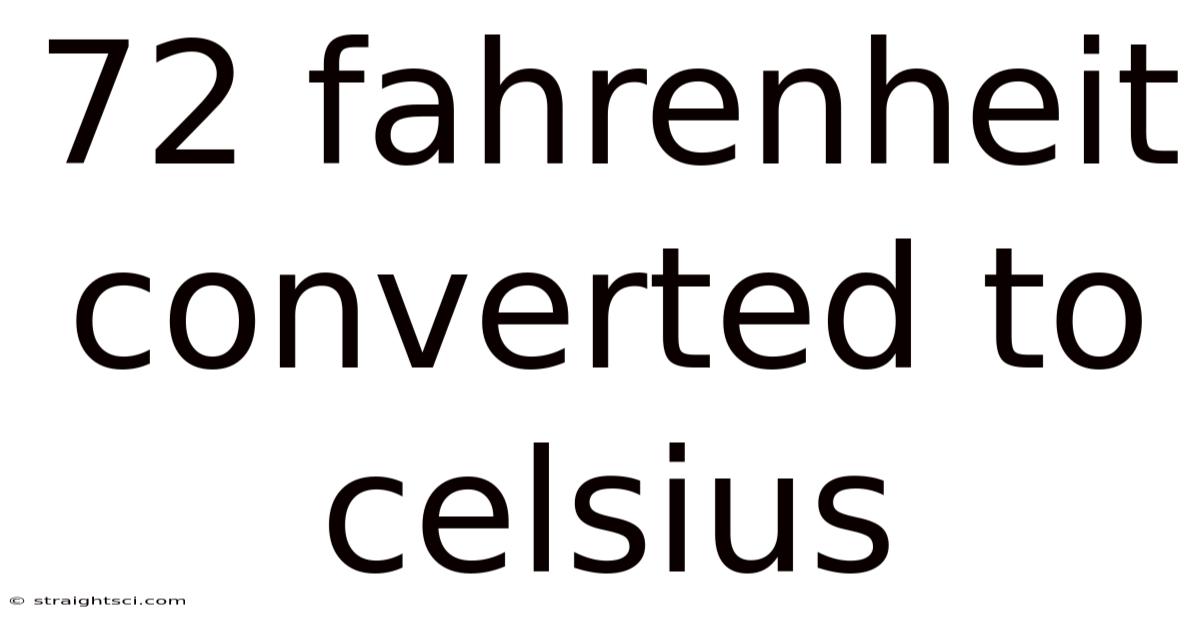 72 Fahrenheit Converted To Celsius