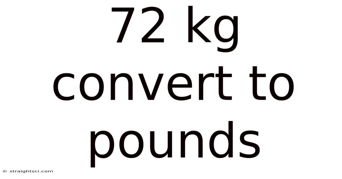 72 Kg Convert To Pounds