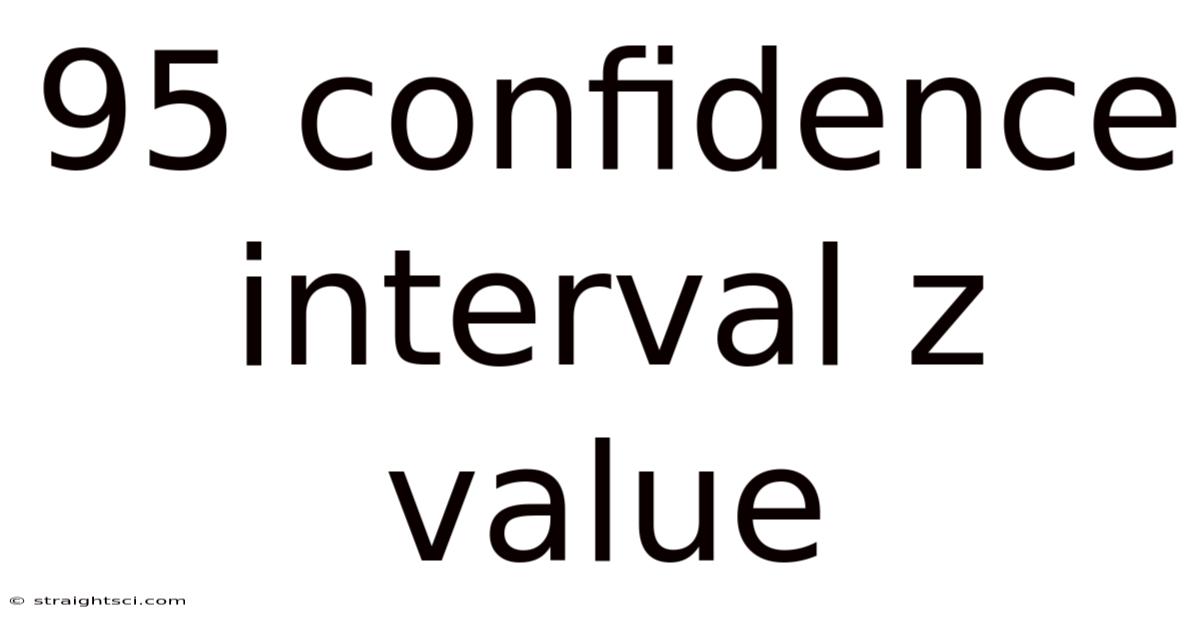 95 Confidence Interval Z Value