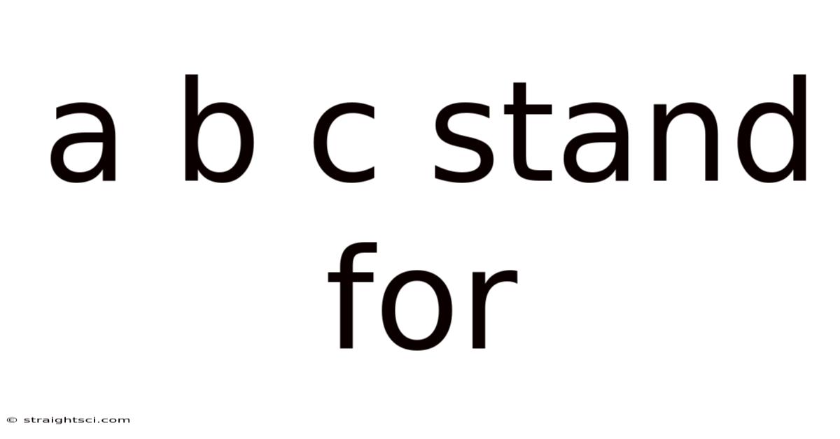 A B C Stand For