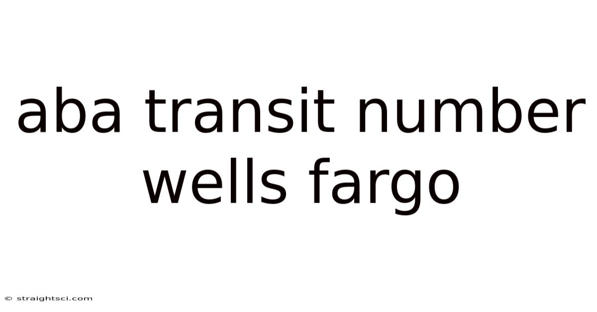 Aba Transit Number Wells Fargo