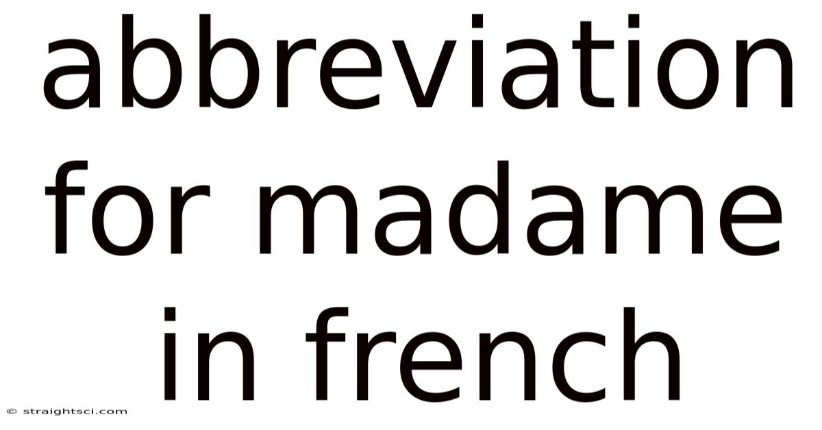 Abbreviation For Madame In French