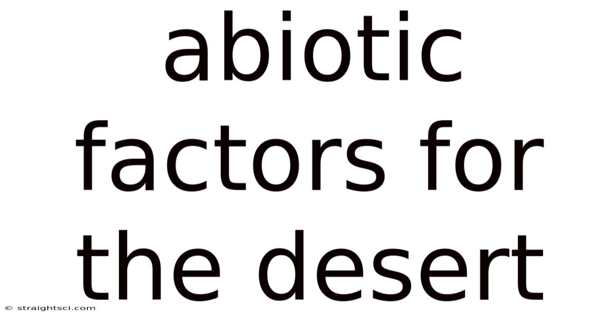 Abiotic Factors For The Desert