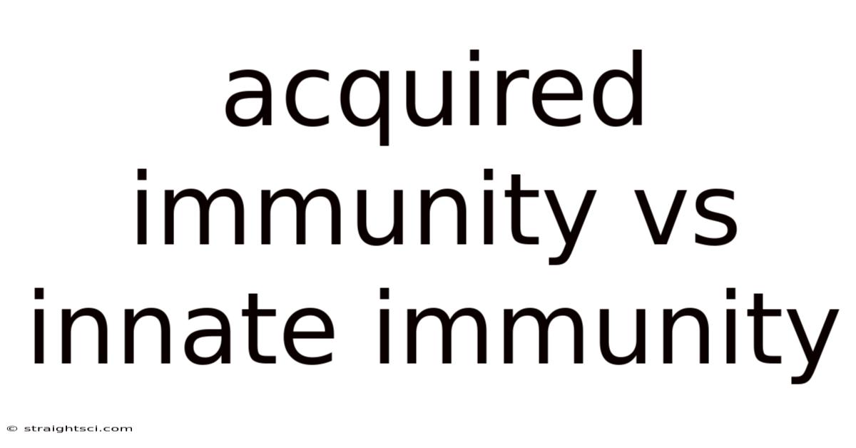 Acquired Immunity Vs Innate Immunity