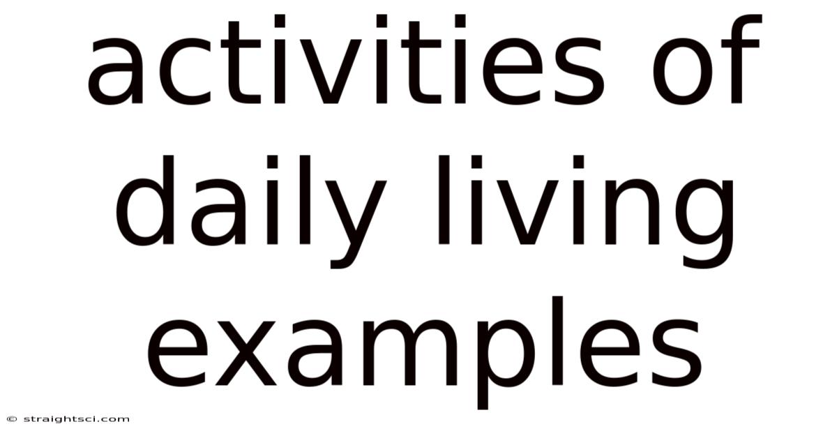Activities Of Daily Living Examples