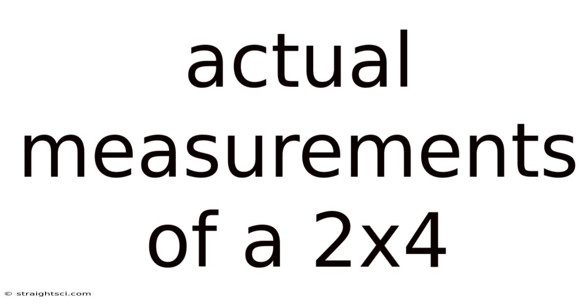 Actual Measurements Of A 2x4