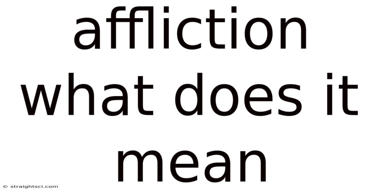 Affliction What Does It Mean