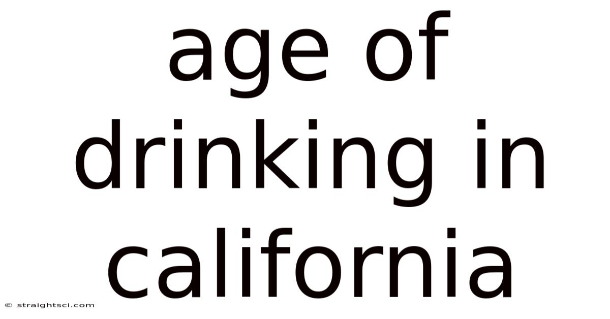 Age Of Drinking In California