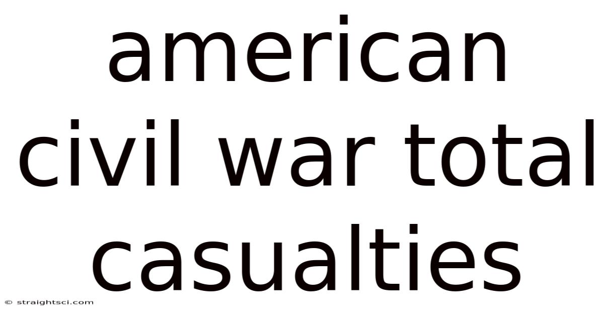 American Civil War Total Casualties